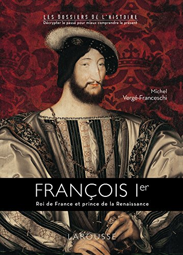 Documentaire Les Rois De France 15 Siècles Dhistoire François 1er