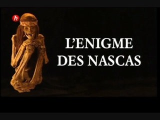 Documentaire L’énigme des Nazcas