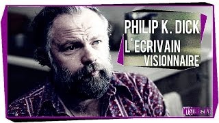Documentaire Philip K. Dick, l’écrivain visionnaire