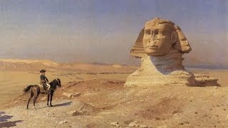 Documentaire L’expédition d’Égypte ou le rêve d’orient de Napoléon Bonaparte