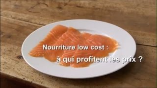Documentaire Nourriture low-cost : à qui profitent les prix ?