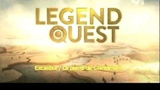 Documentaire Legend Quest – Excalibur / La pierre de Chintamani