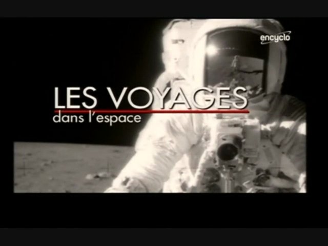 Documentaire Les voyages dans l’espace – Un petit pas pour l’homme