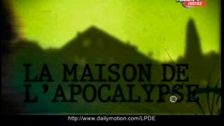 Documentaire La maison de l’apocalypse
