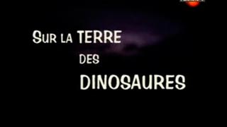 Documentaire Sur la terre des dinosaures – Les lutins des glaces