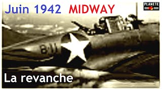 Documentaire 1942 Midway : la revanche