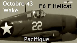 Documentaire Pacifique octobre 1943 : le chasseur Grumman F6 F Hellcat
