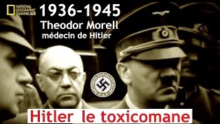 Documentaire 1936-1945 : Hitler le toxicomane