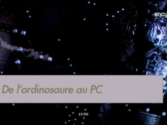 Documentaire De l’ordinosaure au PC