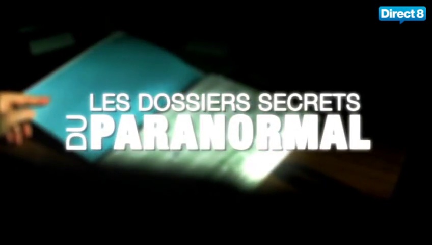 Documentaire Les dossiers secrets du paranormal – Démons & possessions : quand le mal s’empare de nous (1/2)