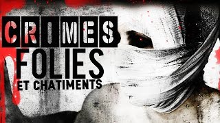 Crimes, folies & châtiments