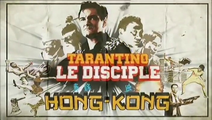 Documentaire Tarantino, le disciple de Hong-Kong
