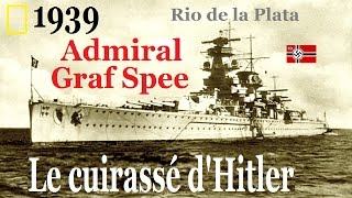 Documentaire 1939, admiral Graf Spee : le cuirassé d’Hitler