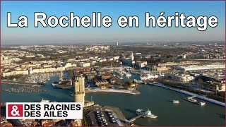 La Rochelle en héritage