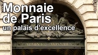 Documentaire Monnaie de Paris : un palais d’excellence