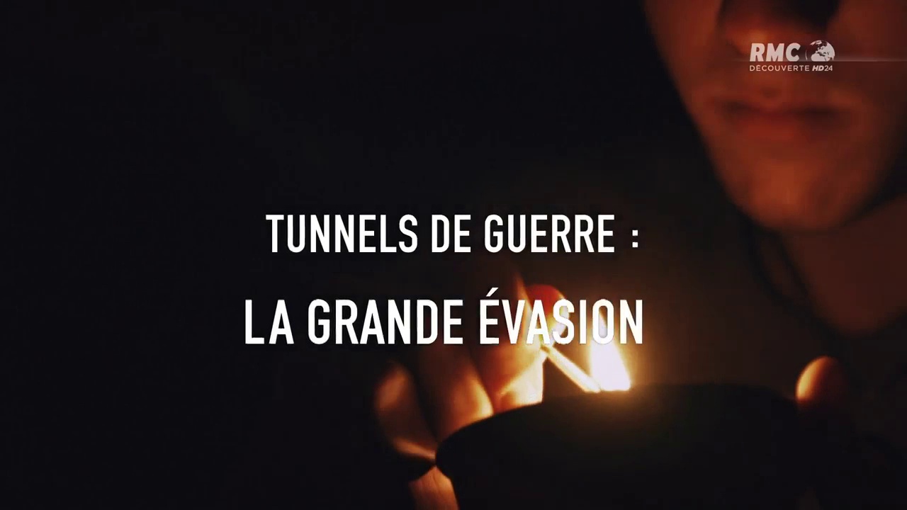 Documentaire Tunnels de guerre, la grande évasion (1/2)
