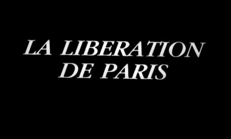 Documentaire Cinéma de la résistance, libération de Paris