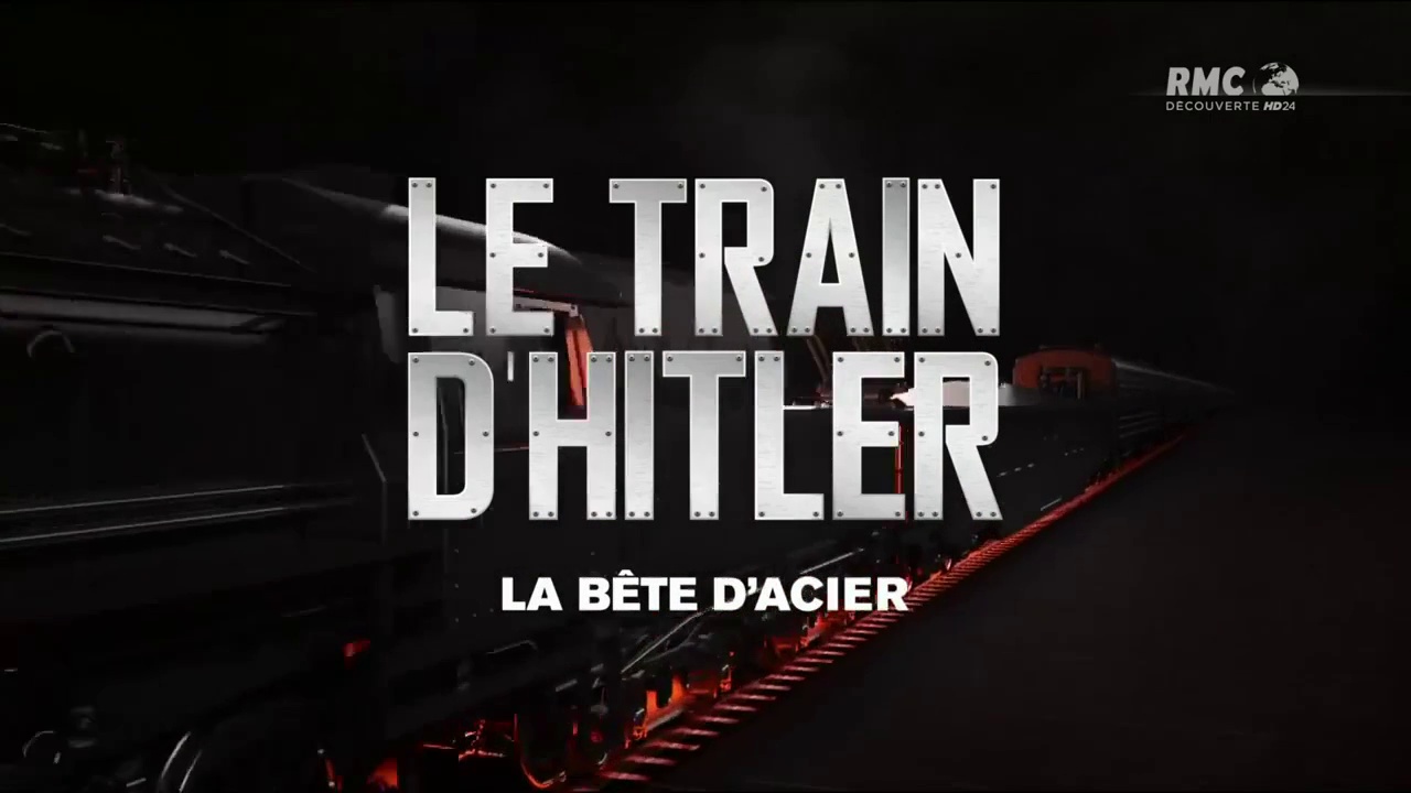Documentaire Le train d’Hitler