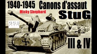 Documentaire 1940-1945 : canons d’assaut StuG III & IV