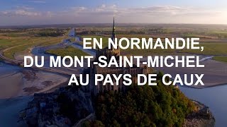 Documentaire Du Mont-Saint-Michel au Pays de Caux