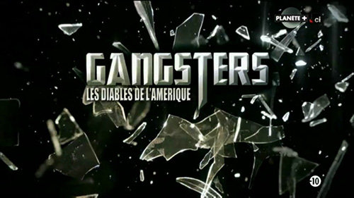 Documentaire Gangsters, les diables de l’Amerique EP04