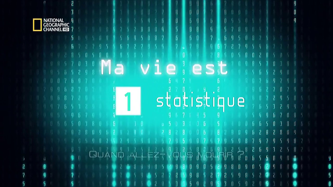 Documentaire Ma vie est une statistique – EP01 – Quand allez-vous mourir ?