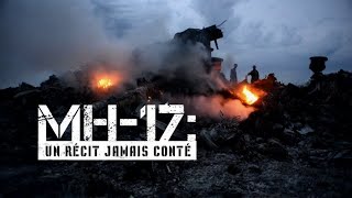 Documentaire MH-17 : un récit jamais conté