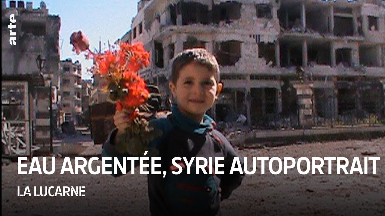 Documentaire Eau argentée, Syrie autoportrait