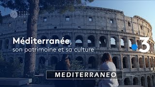 Le patrimoine et de la culture de la Méditerranée