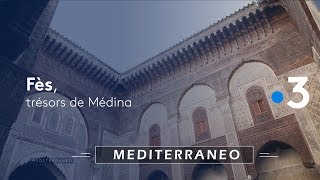 Documentaire Fès, trésors de Médina