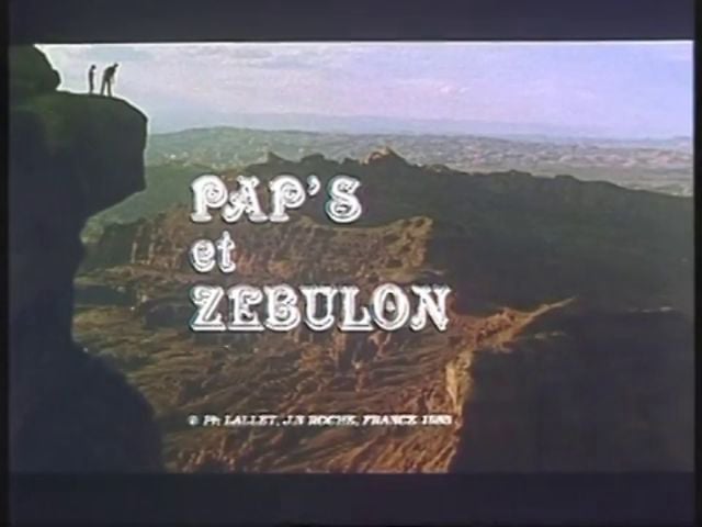 Documentaire Pap’s et Zébulon