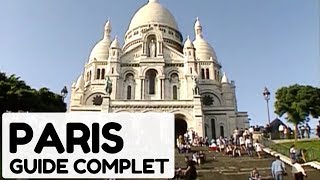 Paris, guide complet