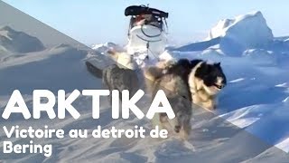 Documentaire Arktika – Ep 5 : Victoire au detroit de Béring