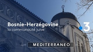 Documentaire La communauté juive de Bosnie-Herzégovine