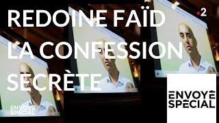 Documentaire Redoine Faïd : la confession secrète