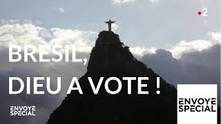 Documentaire Brésil : Dieu a voté !
