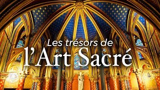 Documentaire Les trésors de l’art sacré