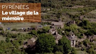 Documentaire Pyrénées : Otal, le village de la mémoire