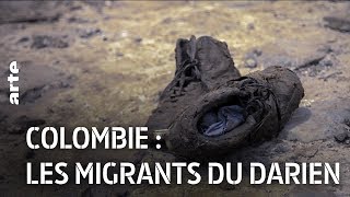 Documentaire Colombie : les migrants du Darién