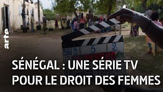 Documentaire Sénégal : une série TV pour le droit des femmes