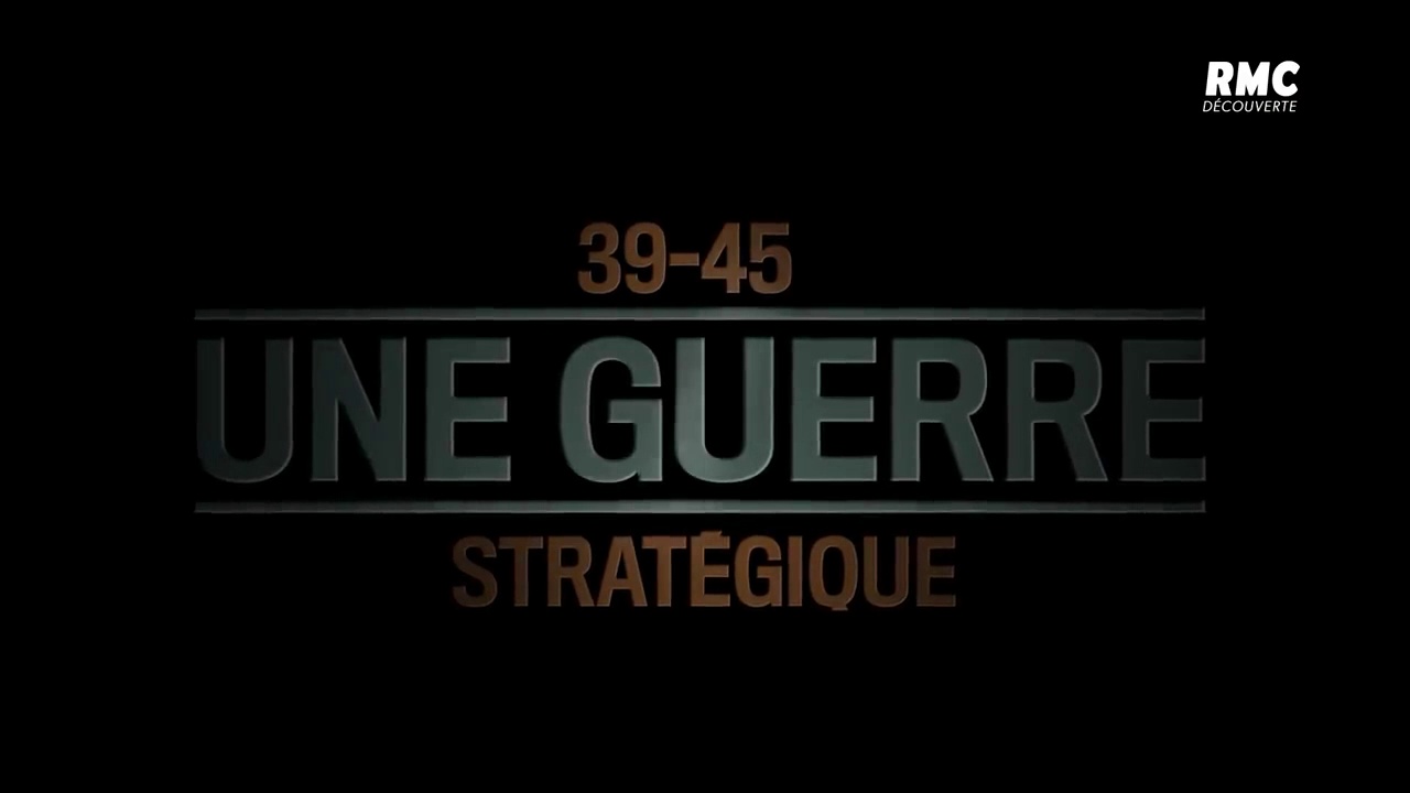 39-45 Une guerre stratégique - Les enjeux du climat