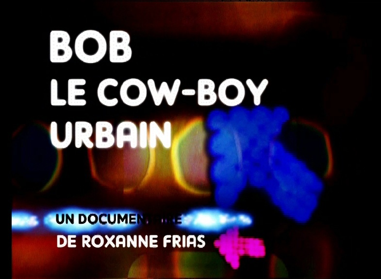 Bob le cow-boy urbain