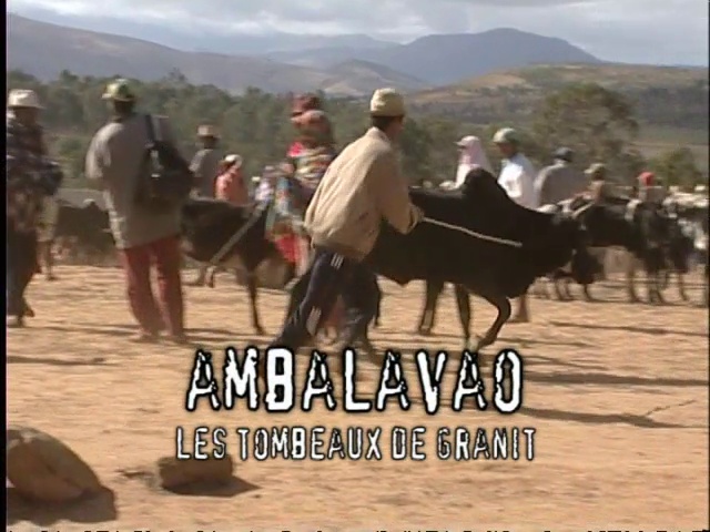 Documentaire Latitude Malgache – Ambalavao. Les tombeaux des roi