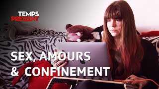 Documentaire Sexe et amours confinés