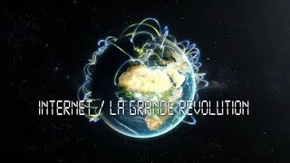 Documentaire Internet, la grande révolution (3/3)