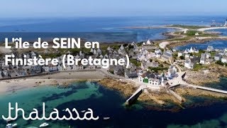 Documentaire Cap sur l’île de Sein en Bretagne