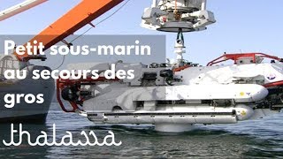 Documentaire Un petit sous-marin au secours des gros