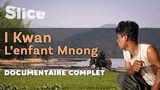 Documentaire I Kwan, l’enfant Mnong