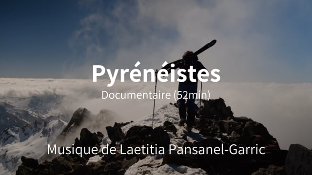 Documentaire Souvenirs Montagnards, Pyrénéistes