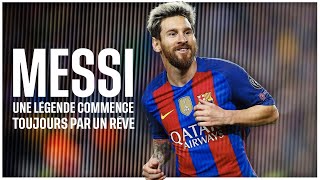 Messi : une légende commence toujours par un rêve